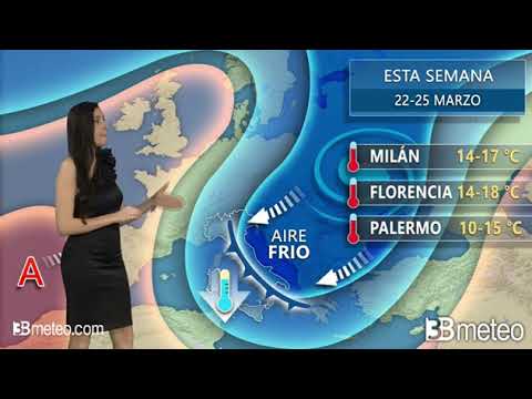 Previsiones del Tiempo para ESTA SEMANA 22-25 Marzo en Italia