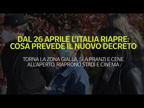 Dal 26 aprile torna la zona gialla e l’Italia riapre: cosa prevede il nuovo decreto