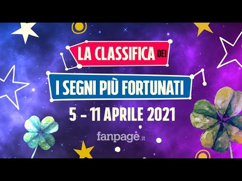 Oroscopo della settimana dal 5 all’11 aprile 2021: la classifica dei segni fortunati