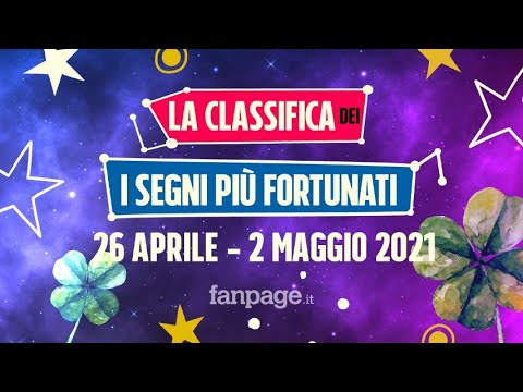 Oroscopo della settimana dal 26 aprile al 2 maggio 2021: la classifica dei segni fortunati