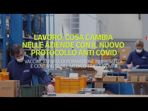 Lavoro, cosa cambia con il nuovo protocollo anti Covid