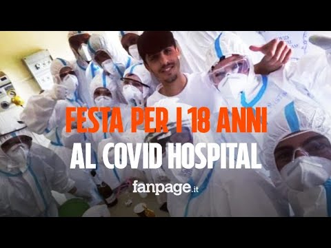 Compie 18 anni al Covid Hospital, infermieri e medici gli organizzano una festa a sorpresa