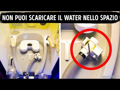 Perché gli Astronauti Non Scaricano il Water