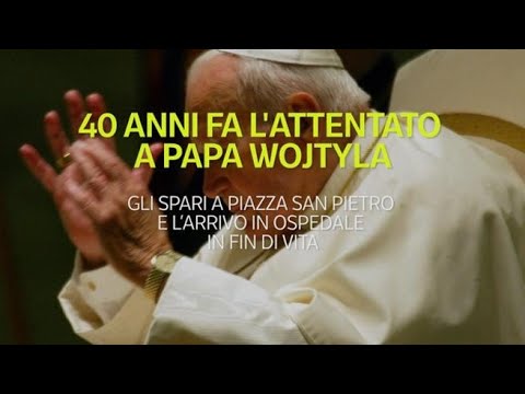 40 anni fa l’attentato a papa Wojtyla: gli spari in  piazza San Pietro e l’arrivo in ospedale in…