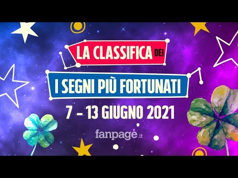 Oroscopo della settimana dal 7 al 13 giugno 2021: la classifica dei segni fortunati