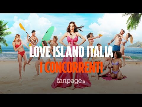 Love Island Italia, il cast e i concorrenti del nuovo reality condotto da Giulia De Lellis