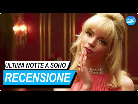 ULTIMA NOTTE A SOHO | Horror Psicologico con Anya Taylor-Joy | Recensione e Analisi #Venezia78