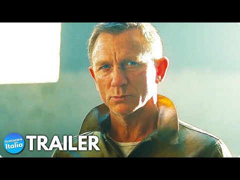 NO TIME TO DIE (2021) Trailer Finale ITA del Film di James Bond con Daniel Craig