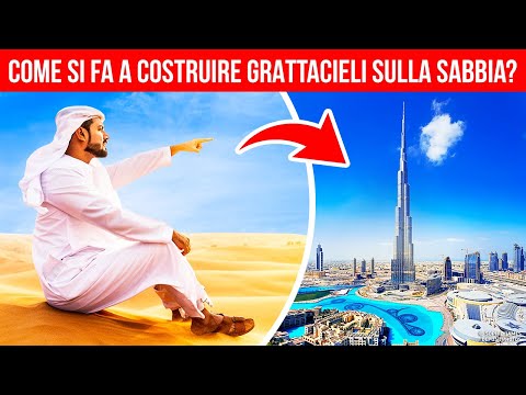 Perché i Grattacieli di Dubai Non Sprofondano nella Sabbia