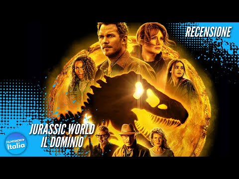 JURASSIC WORLD – IL DOMINIO | Film Sci-Fi Avventura | Recensione e Analisi