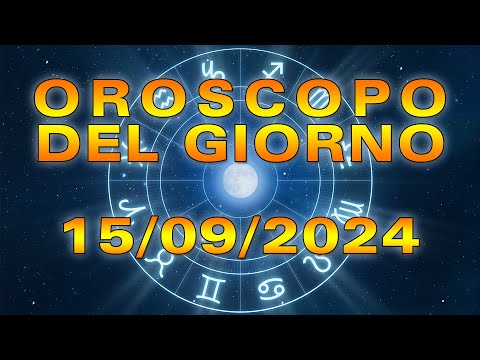 Oroscopo del Giorno: Domenica 15 Settembre 2024!