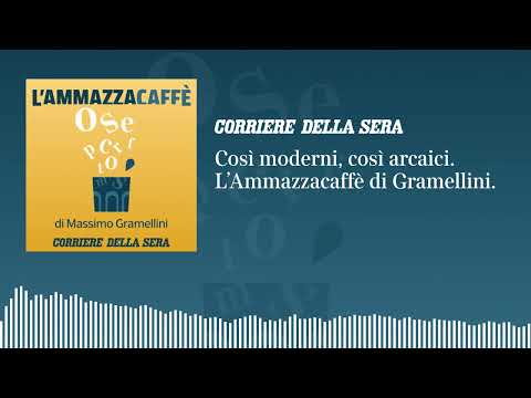 Così moderni, così arcaici: l’«Ammazzacaffè» di Massimo Gramellini