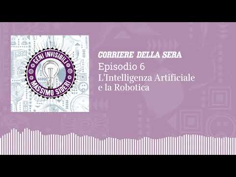 Geni Invisibili – S1 Ep.6 – L’Intelligenza Artificiale e la Robotica