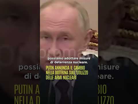 #Putin annuncia il cambio nella dottrina sull’utilizzo delle armi nucleari