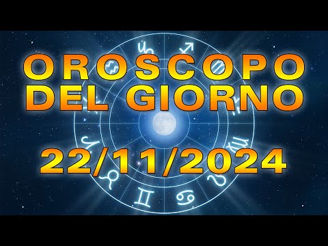 Oroscopo del Giorno: Venerdì, 22 Novembre 2024!