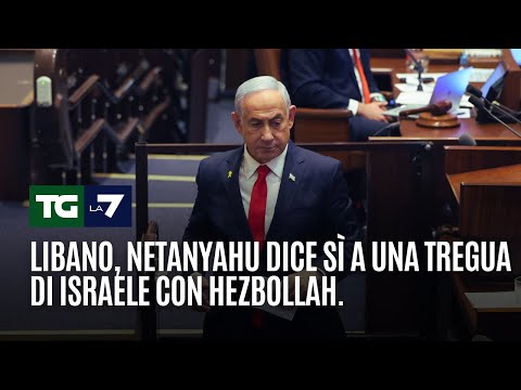 Libano, Netanyahu dice sì a una tregua di Israele con Hezbollah.