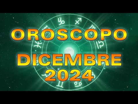 Oroscopo del Mese: Dicembre 2024!