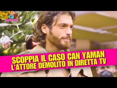 Scoppia il Caso Can Yaman: L’Attore Demolito in Diretta Tv!