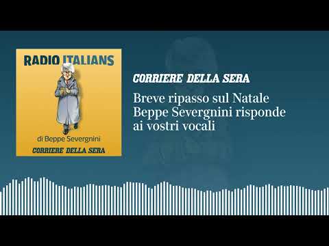 Breve ripasso sul Natale: «Radio Italians», Beppe Severgnini risponde ai vostri vocali