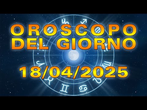 Oroscopo del Giorno: Venerdì, 18 Aprile 2025!
